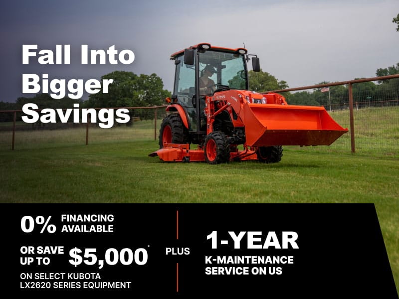 Save on Select LX2620 Series Tractors Midwest 10/1 Save on Select LX2620 Series Tractors Midwest 10/1